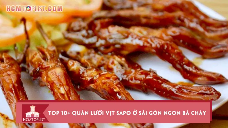 Bật mí top 10+ quán lưỡi vịt sapo ở Sài Gòn ngon bá cháy