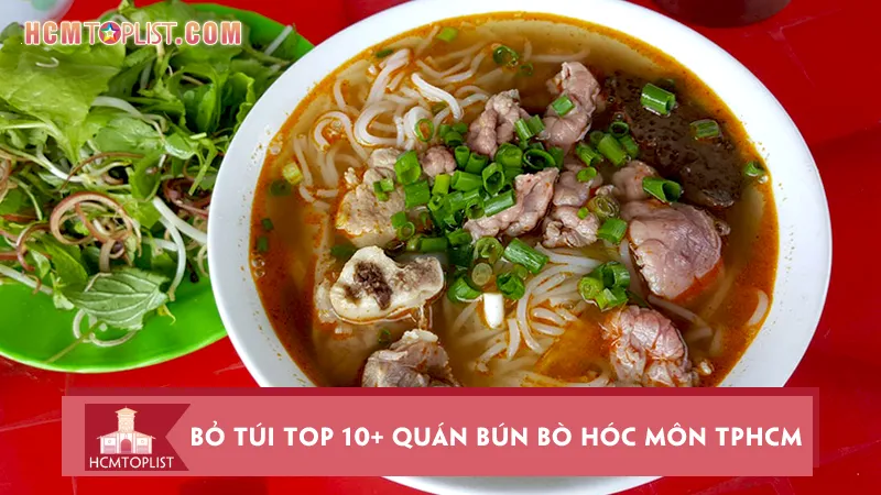 Bỏ Túi Top 10+ Quán Bún Bò Hóc Môn TPHCM Ngon Hết Sảy