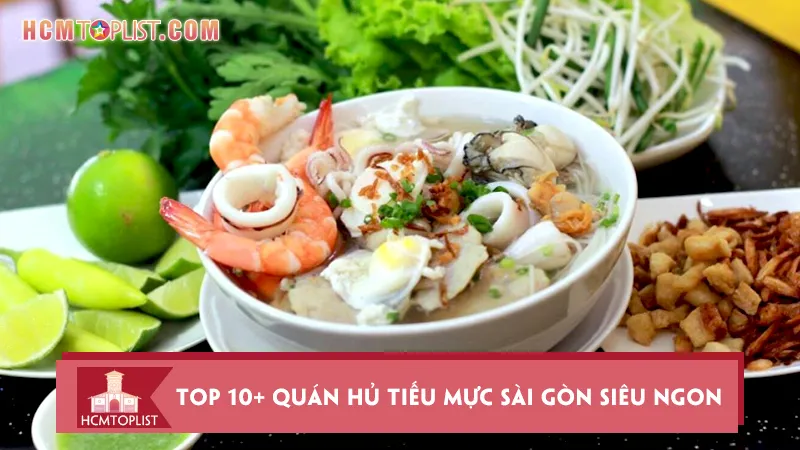 Ngất ngây với Top 10+ quán hủ tiếu mực Sài Gòn siêu ngon