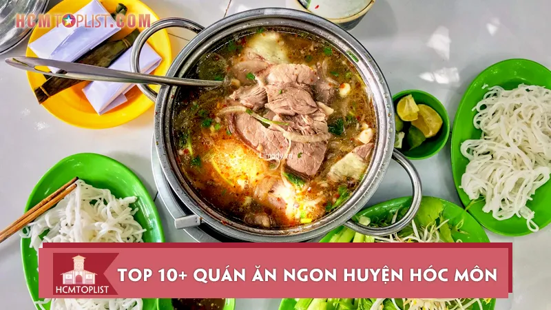 Top 10+ quán ăn ngon huyện Hóc Môn nổi tiếng nhất