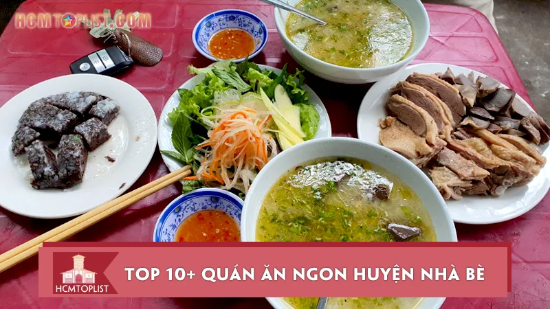 Top 10+ quán ăn ngon huyện Nhà Bè cho thực khách