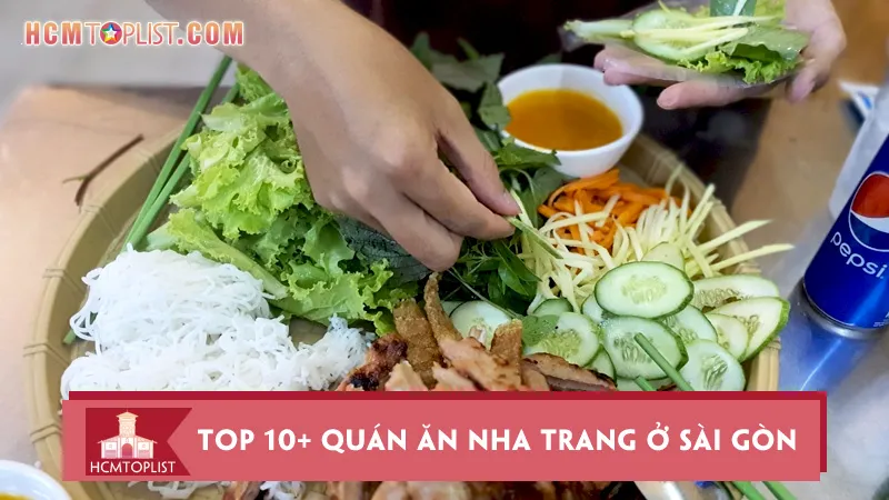 Top 10+ quán ăn Nha Trang ở Sài Gòn nổi tiếng nhất