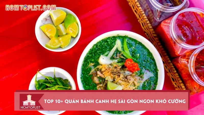 Top 10+ quán bánh canh hẹ Sài Gòn ngon khó cưỡng