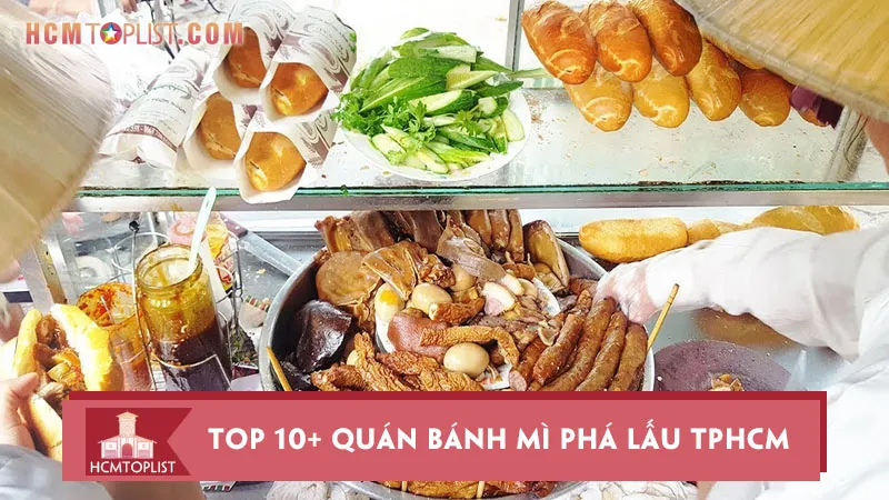 Top 10+ quán bánh mì phá lấu TPHCM ngon nhức nách