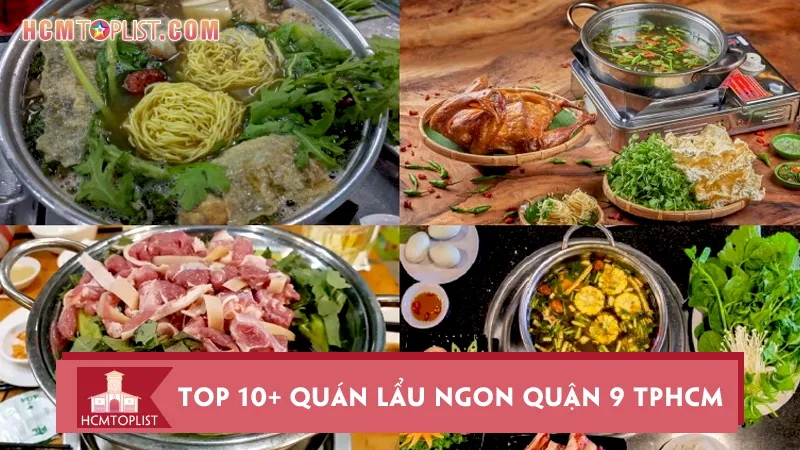Top 10+ Quán Lẩu Ngon Quận 9 TPHCM “nhìn là thèm”