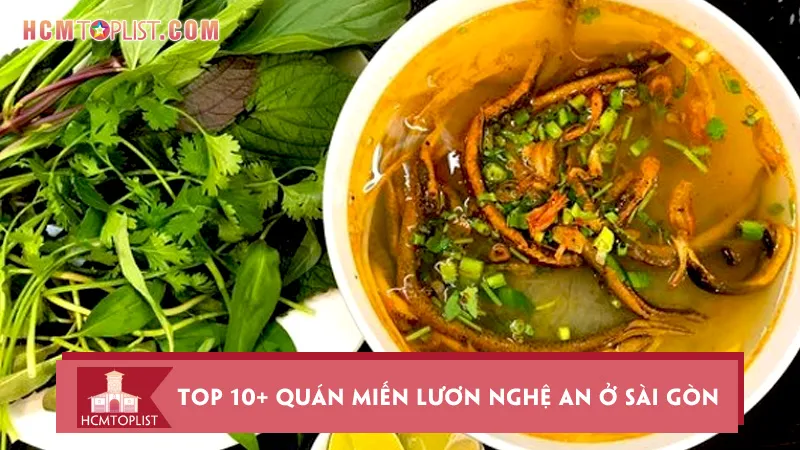 Top 10+ quán miến lươn Nghệ An ở Sài Gòn ngon chuẩn vị