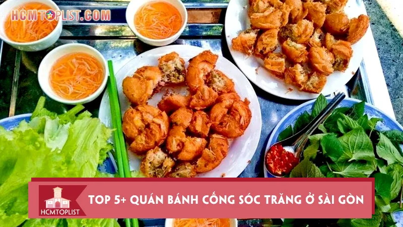 Top 5+ quán bánh cống Sóc Trăng ở Sài Gòn ngon chuẩn vị